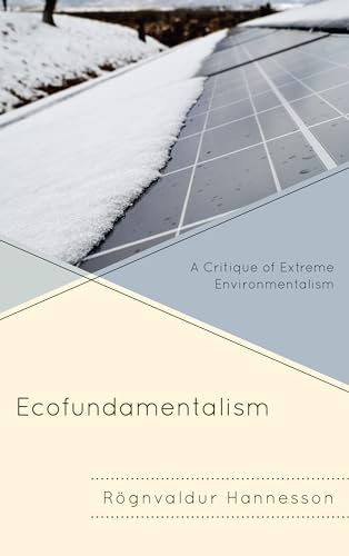 Stock image for Ecofundamentalism: A Critique of Extreme Environmentalism for sale by Michael Lyons