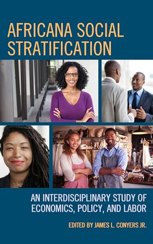 Stock image for Africana Social Stratification: An Interdisciplinary Study of Economics, Policy, and Labor for sale by ThriftBooks-Dallas