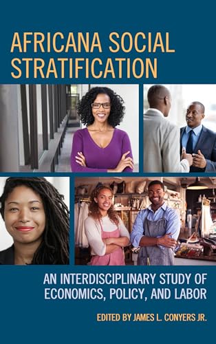 Stock image for Africana Social Stratification: An Interdisciplinary Study of Economics, Policy, and Labor for sale by Chiron Media