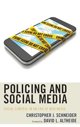 Stock image for Policing and Social Media: Social Control in an Era of New Media for sale by ThriftBooks-Atlanta