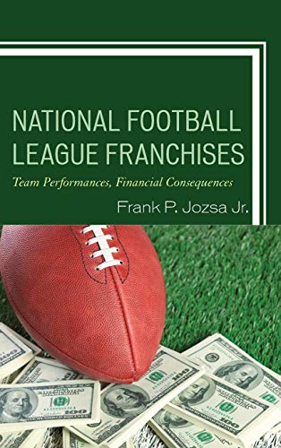 Beispielbild fr National Football League Franchises: Team Performances, Financial Consequences zum Verkauf von ThriftBooks-Atlanta