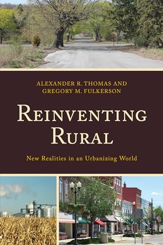 Stock image for Reinventing Rural: New Realities in an Urbanizing World for sale by Revaluation Books
