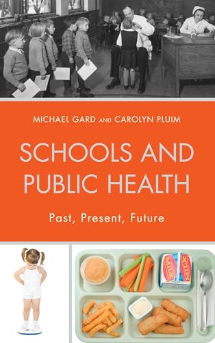 Stock image for Schools and Public Health Past, Present, Future Critical Education Policy and Politics for sale by PBShop.store US