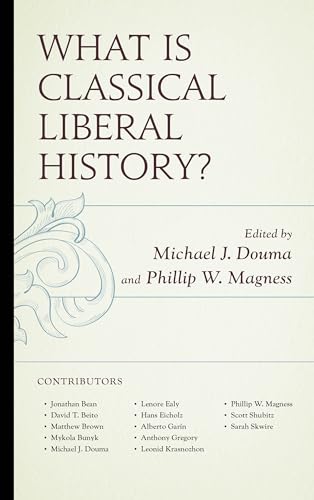 Beispielbild fr What Is Classical Liberal History? zum Verkauf von Revaluation Books