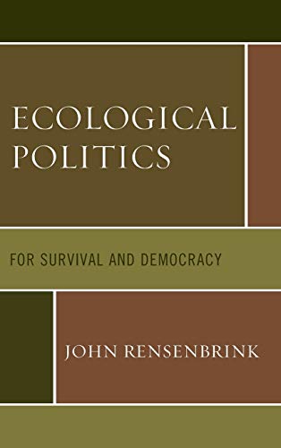 Stock image for Ecological Politics: For Survival and Democracy for sale by Michael Lyons