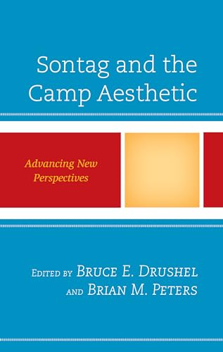 Stock image for Sontag and the Camp Aesthetic: Advancing New Perspectives for sale by Revaluation Books