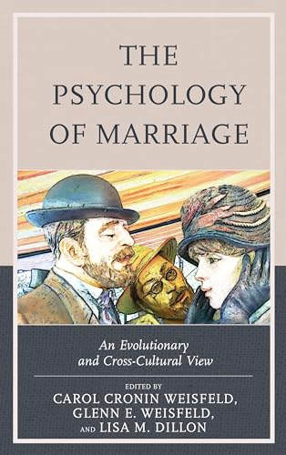 Stock image for The Psychology of Marriage: An Evolutionary and Cross-Cultural View for sale by HPB-Red