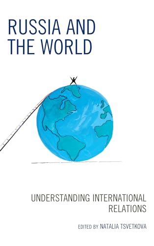 Beispielbild fr Russia and the World: Understanding International Relations (Russian, Eurasian, and Eastern European Politics) zum Verkauf von Chiron Media