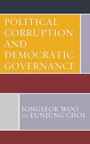 9781498541893: Political Corruption and Democratic Governance