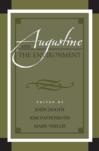 9781498541909: Augustine and the Environment (Augustine in Conversation: Tradition and Innovation)