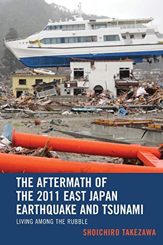 Imagen de archivo de The Aftermath of the 2011 East Japan Earthquake and Tsunami Living among the Rubble a la venta por PBShop.store US