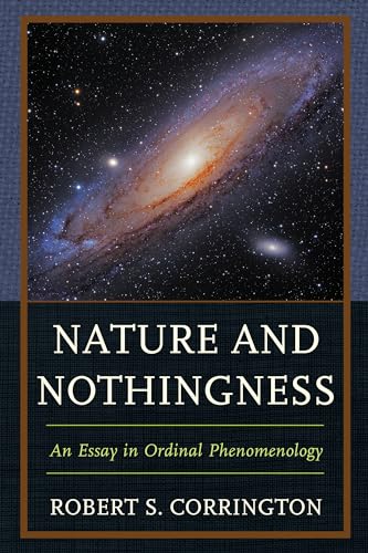 Stock image for Nature and Nothingness: An Essay in Ordinal Phenomenology for sale by Michael Lyons