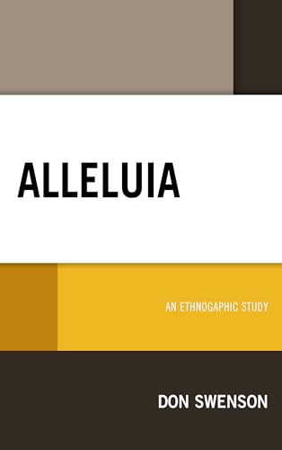 Beispielbild fr Alleluia An Ethnographic Study zum Verkauf von PBShop.store US