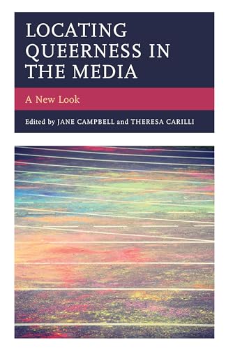 Beispielbild fr Locating Queerness in the Media: A New Look zum Verkauf von Revaluation Books