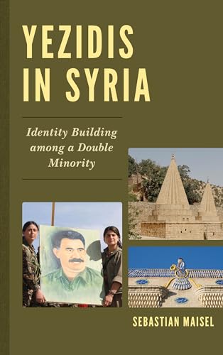 Stock image for Yezidis in Syria Identity Building among a Double Minority for sale by PBShop.store US