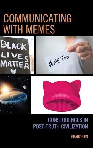 Stock image for Communicating with Memes: Consequences in Post-truth Civilization (Communication Perspectives in Popular Culture) for sale by Chiron Media