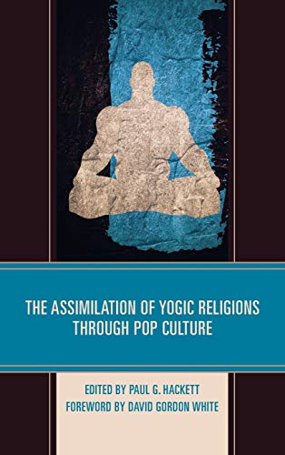 Stock image for The Assimilation of Yogic Religions through Pop Culture for sale by PBShop.store US