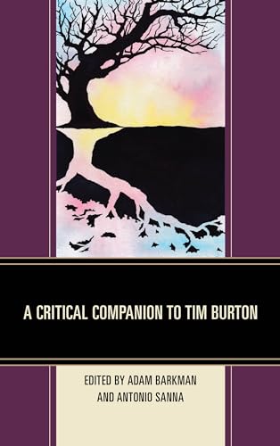 9781498552721: A Critical Companion to Tim Burton
