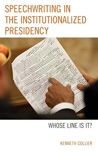 Imagen de archivo de Speechwriting in the Institutionalized Presidency Whose Line Is It a la venta por PBShop.store US