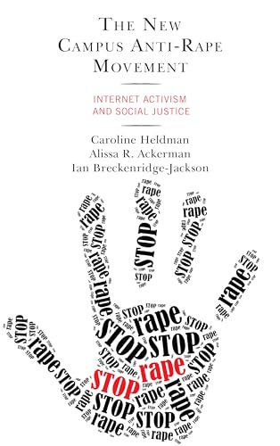 Beispielbild fr The New Campus Anti-Rape Movement: Internet Activism and Social Justice zum Verkauf von ThriftBooks-Dallas