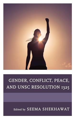 Stock image for Gender, Conflict, Peace, and Unsc Resolution 1325 for sale by Revaluation Books