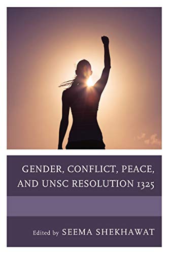 Stock image for Gender, Conflict, Peace, and Unsc Resolution 1325 for sale by Revaluation Books