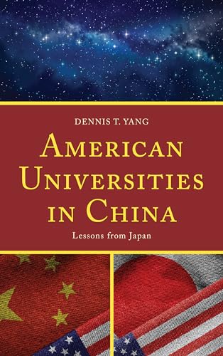 Stock image for American Universities in China: Lessons from Japan for sale by Reuseabook
