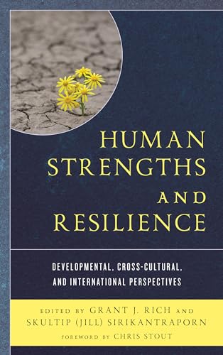 Imagen de archivo de Human Strengths and Resilience: Developmental, Cross-cultural, and International Perspectives a la venta por Revaluation Books