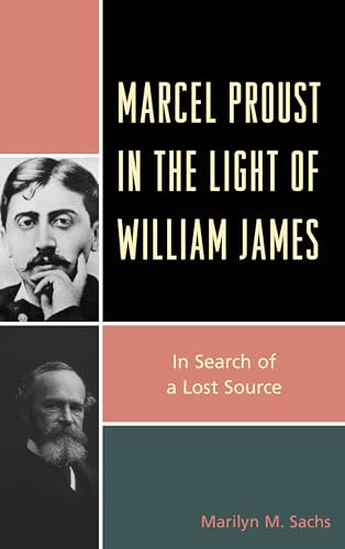 Stock image for Marcel Proust in the Light of William James for sale by Blackwell's