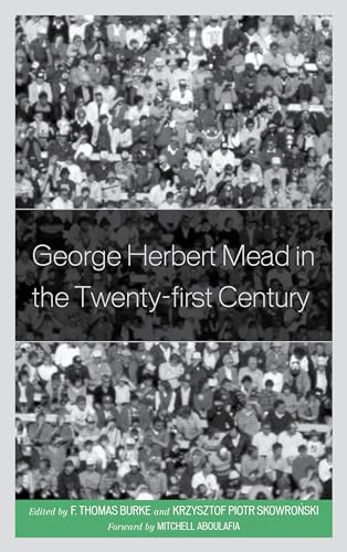 Stock image for George Herbert Mead in the Twenty-first Century for sale by Revaluation Books