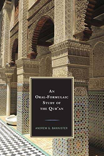 Imagen de archivo de An OralFormulaic Study of the Qur'an a la venta por PBShop.store US