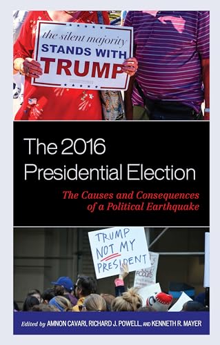 Stock image for The 2016 Presidential Election The Causes and Consequences of a Political Earthquake Voting, Elections, and the Political Process for sale by PBShop.store US