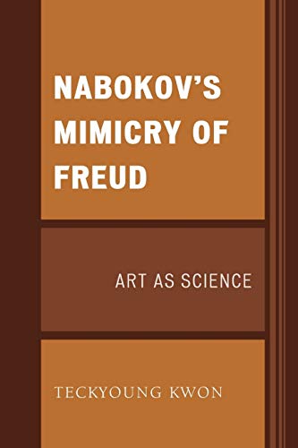 Stock image for Nabokov's Mimicry of Freud: Art as Science (Dialog-on-Freud) for sale by Chiron Media