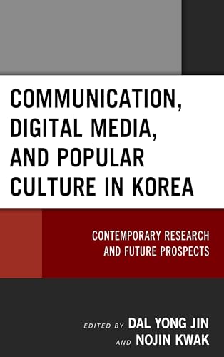 Stock image for Communication, Digital Media, and Popular Culture in Korea Contemporary Research and Future Prospects for sale by PBShop.store US