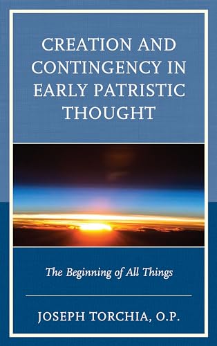 Beispielbild fr Creation and Contingency in Early Patristic Thought. The Beginning of All Things zum Verkauf von Antiquariaat Schot