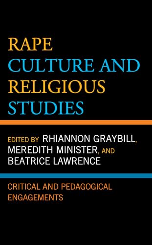 Imagen de archivo de Rape Culture and Religious Studies: Critical and Pedagogical Engagements (Feminist Studies and Sacred Texts) a la venta por Brook Bookstore