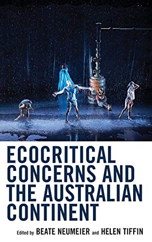 Beispielbild fr Ecocritical Concerns and the Australian Continent (Ecocritical Theory and Practice) zum Verkauf von AwesomeBooks