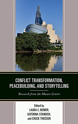 Beispielbild fr Conflict Transformation, Peacebuilding, and Storytelling: Research from the Mauro Centre zum Verkauf von Michael Lyons