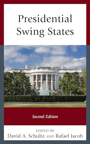 9781498565882: Presidential Swing States, Second Edition