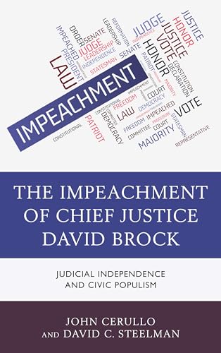 Stock image for The Impeachment of Chief Justice David Brock: Judicial Independence and Civic Populism for sale by Brook Bookstore