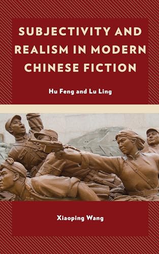Stock image for Subjectivity and Realism in Modern Chinese Fiction for sale by PBShop.store US