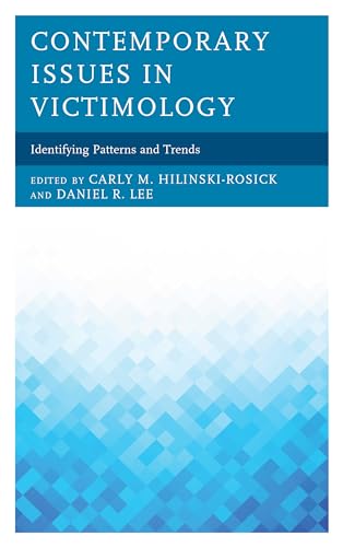 Stock image for Contemporary Issues in Victimology: Identifying Patterns and Trends for sale by Revaluation Books