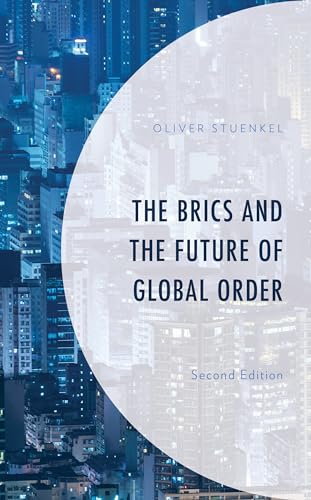 Stock image for The BRICS and the Future of Global Order for sale by Brook Bookstore