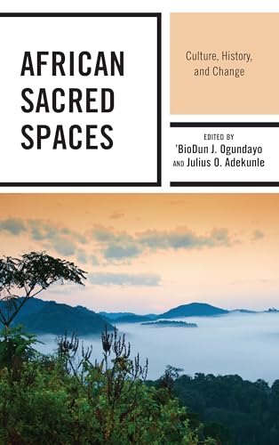 Beispielbild fr African Sacred Spaces: Culture, History, and Change zum Verkauf von AwesomeBooks