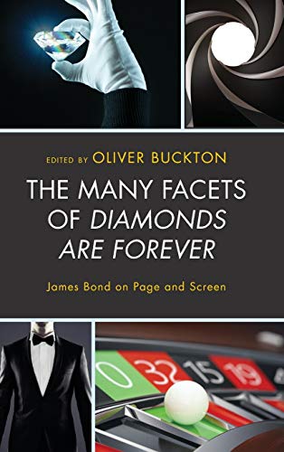 Imagen de archivo de The Many Facets of Diamonds Are Forever: James Bond on Page and Screen a la venta por Revaluation Books