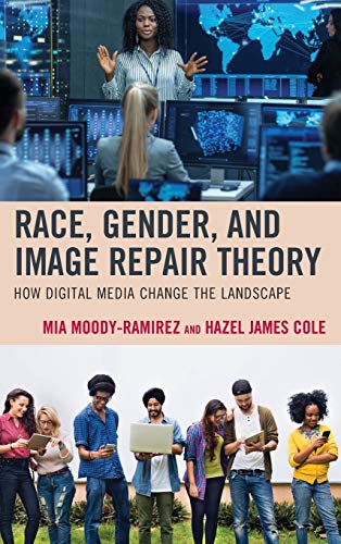 Stock image for Race, Gender, and Image Repair Theory: How Digital Media Change the Landscape for sale by Michael Lyons