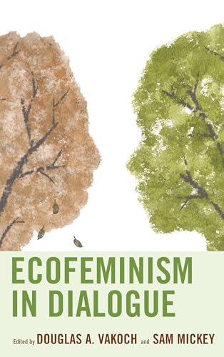 Stock image for Ecofeminism in Dialogue (Ecocritical Theory and Practice) for sale by Michael Lyons