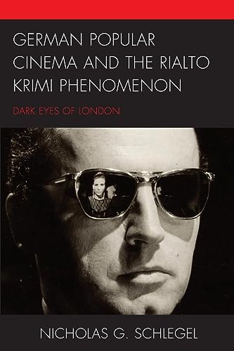 Stock image for German Popular Cinema and the Rialto Krimi Phenomenon: Dark Eyes of London for sale by Michael Lyons