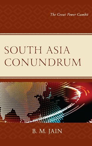 Stock image for South Asia Conundrum: The Great Power Gambit for sale by Michael Lyons