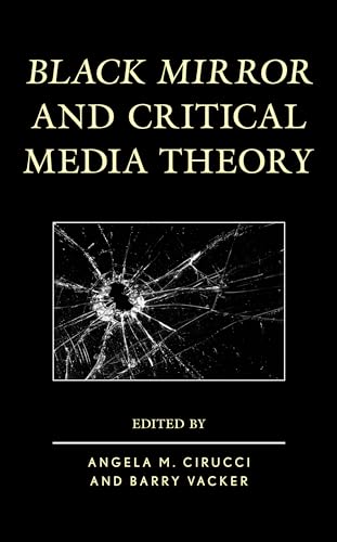 Imagen de archivo de Black Mirror and Critical Media Theory a la venta por WorldofBooks
